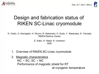 Design and fabrication status of  RIKEN SC-Linac cryomodule  K. Ozeki, O. Kamigaito, H. Okuno, N.