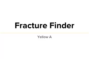 Fracture Finder  Yellow A  Ineffective Diagnosing  Common Concerns from Athletes, Doctors, and