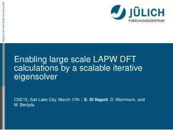 Enabling large scale LAPW DFT  calculations by a scalable iterative  eigensolver  CSE15, Salt Lake