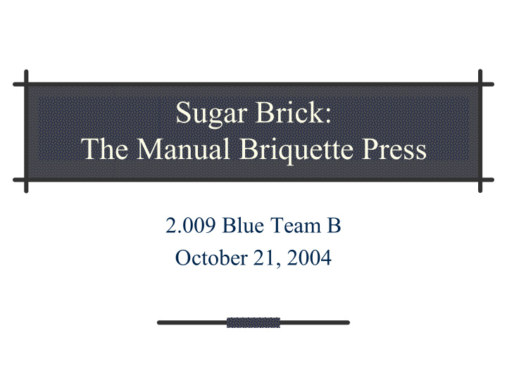 sugar brick the manual briquette press