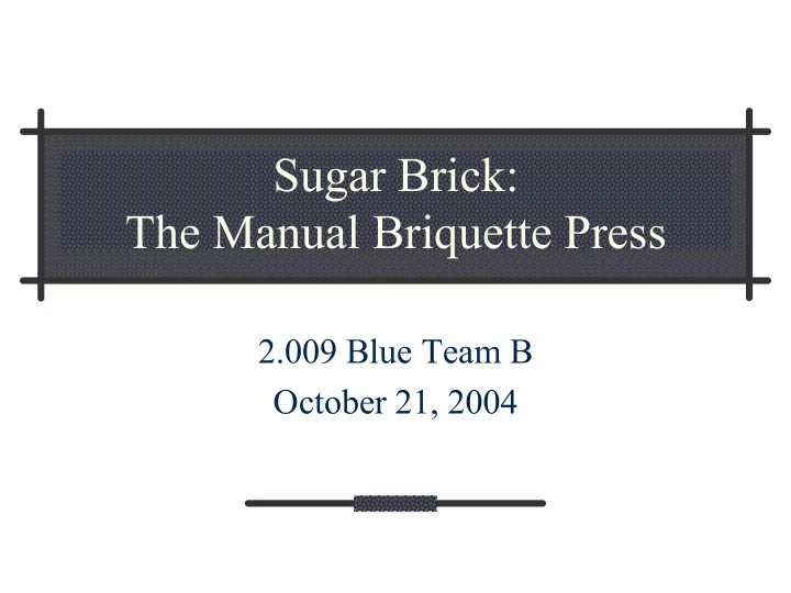 sugar brick the manual briquette press