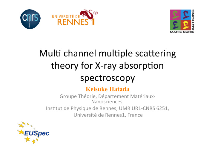 mul channel mul ple sca ering theory for x ray absorp on