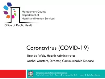 Coronavirus (COVID-19)  Brenda Weis, Health Administrator  Michel Masters, Director, Communicable