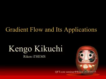 Kengo Kikuchi  Riken iTHEMS QFT-core seminar  Riken 2020/05/15  Introduce myself Kengo Kikuchi
