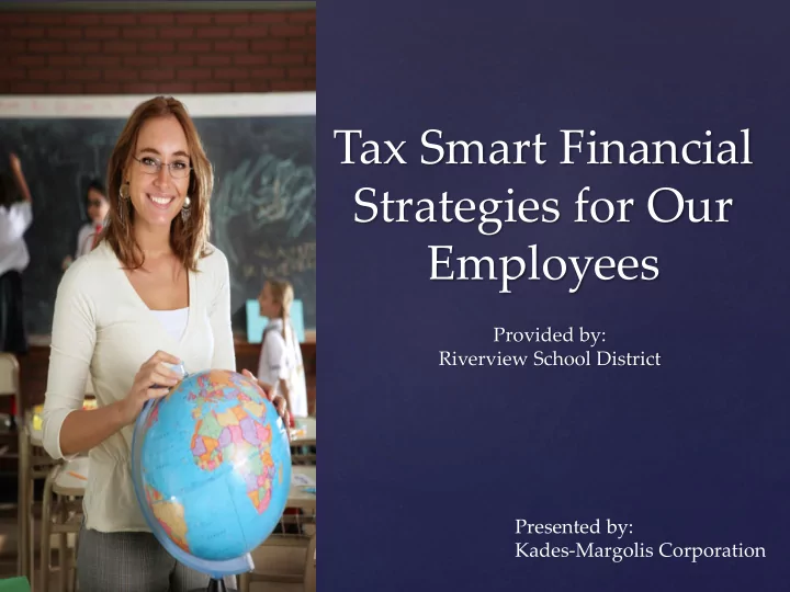 provided by riverview school district presented by kades