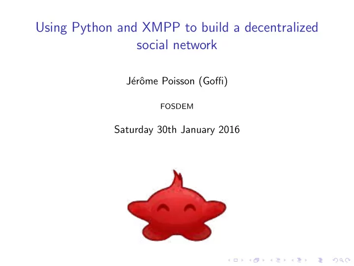 using python and xmpp to build a decentralized social