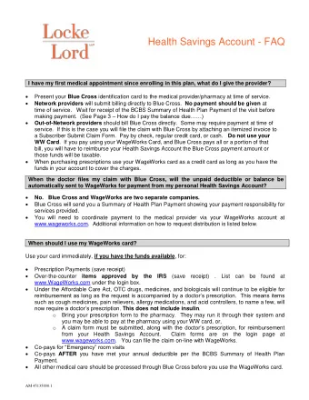 Health Savings Account - FAQ  I have my first medical appointment since enrolling in this plan,