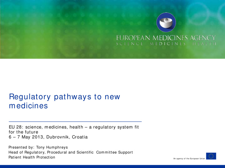 regulatory pathways to new medicines