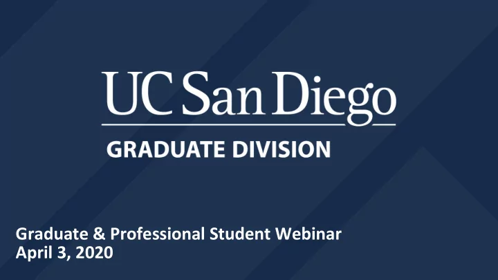 graduate amp professional student webinar april 3 2020