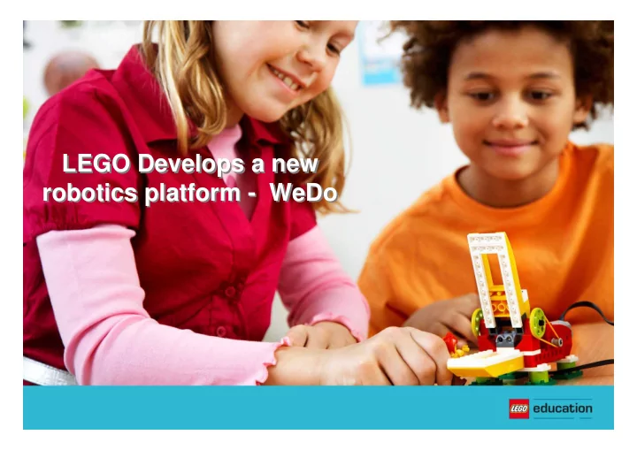 lego develops a new lego develops a new robotics platform