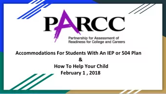 Accommodations For Students With An IEP or 504 Plan  &amp;  How To Help Your Child  February 1 ,