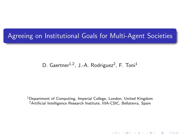 agreeing on institutional goals for multi agent societies