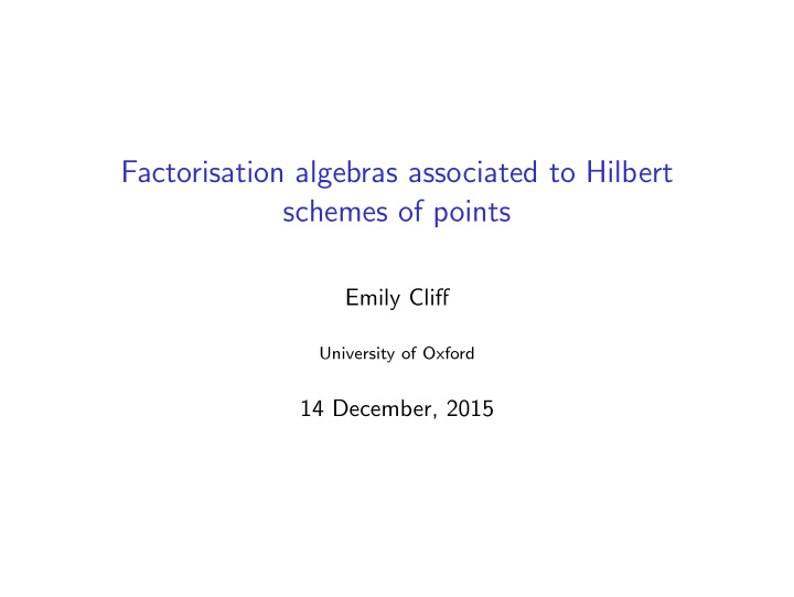 factorisation algebras associated to hilbert schemes of