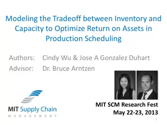 Modeling the Tradeoff between Inventory and  Capacity to Optimize Return on Assets in  Production