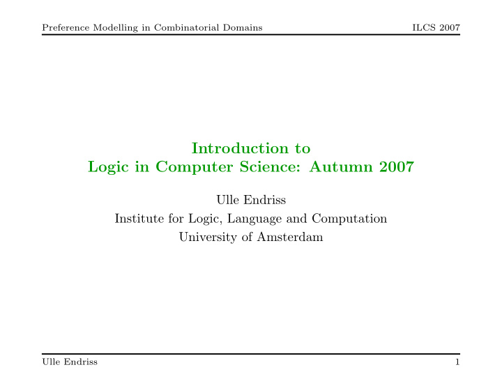 introduction to logic in computer science autumn 2007