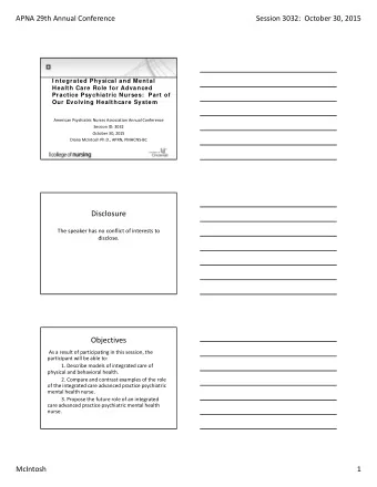 Disclosure The speaker has no conflict of interests to  disclose.  Objectives As a result of