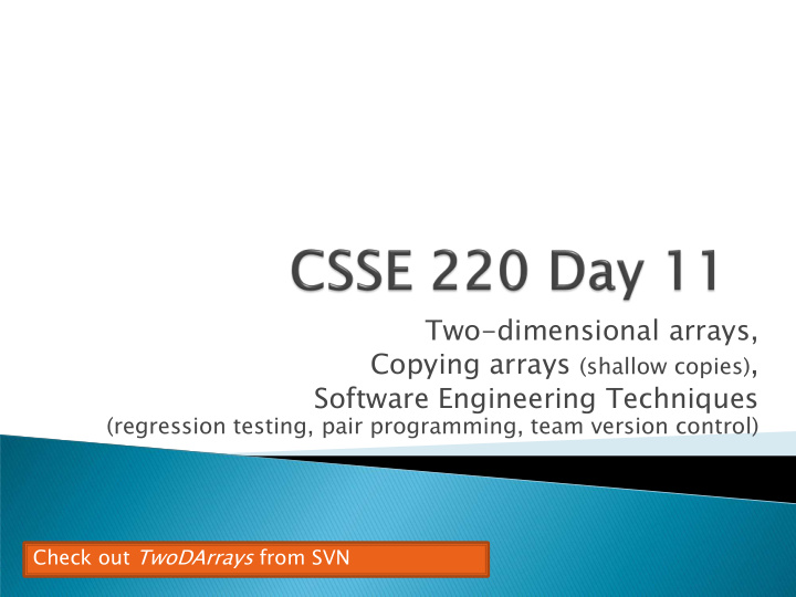 two dimensional arrays copying arrays shallow copies