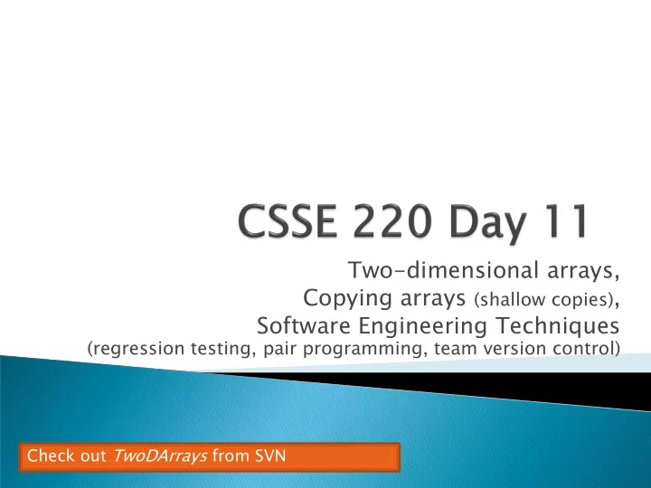 two dimensional arrays copying arrays shallow copies