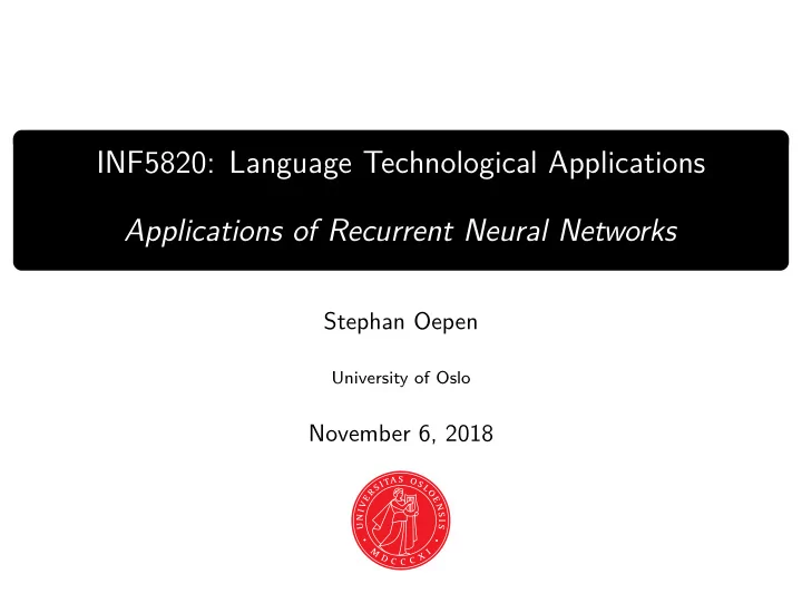inf5820 language technological applications applications