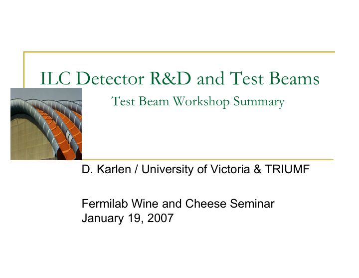 ilc detector r d and test beams