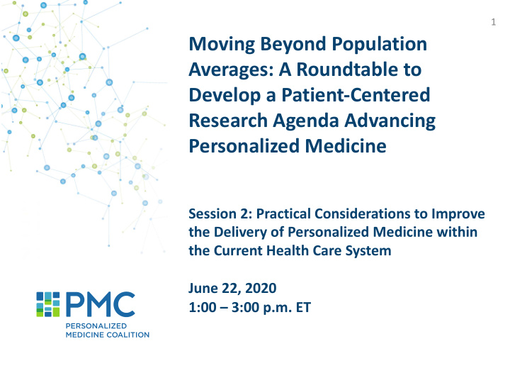 moving beyond population averages a roundtable to develop