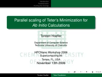 Parallel scaling of Teters Minimization for Ab Initio Calculations  Torsten Hoefler  Department