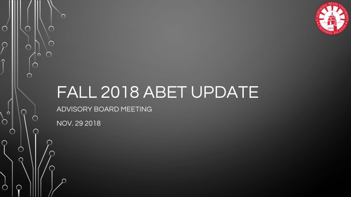 fall 2018 abet update
