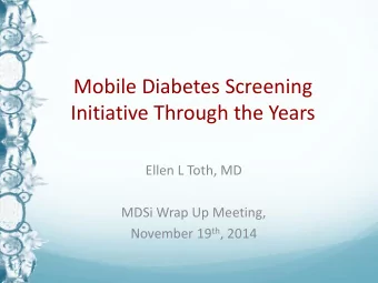 Initiative Through the Years  Ellen L Toth, MD  MDSi Wrap Up Meeting, November 19 th , 2014