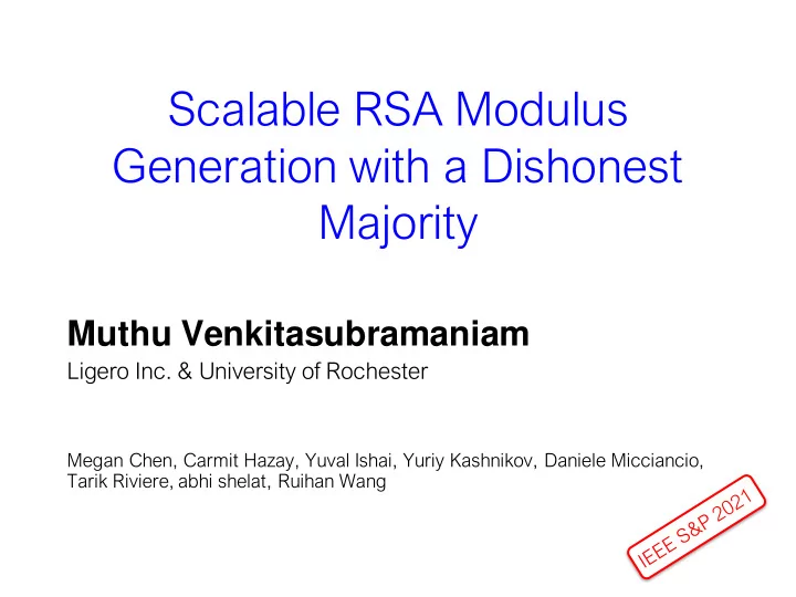 scalable rsa modulus generation with a dishonest