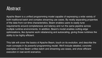 Abstract  Apache Beam is a unified programming model capable of expressing a wide variety of  both