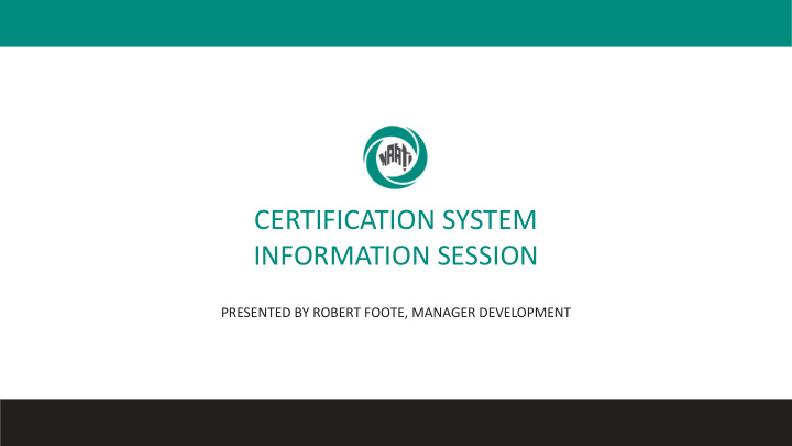 certification system information session