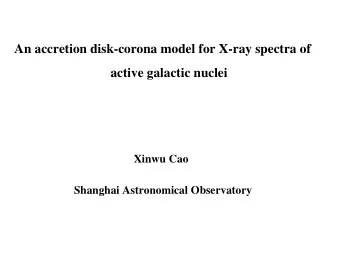 An accretion disk-corona model for X-ray spectra of  active galactic nuclei  Xinwu Cao  Shanghai