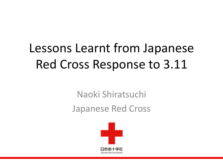 lessons learnt from japanese red cross response to 3 11