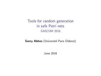 Tools for random generation  in safe Petri nets  GASCOM 2016 Samy Abbes (Universit  e Paris