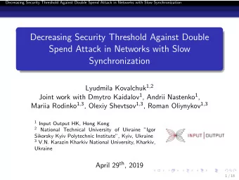 Decreasing Security Threshold Against Double  Spend Attack in Networks with Slow  Synchronization