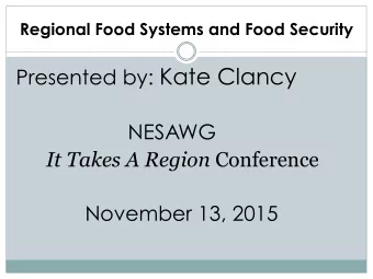 Presented by: Kate Clancy  NESAWG It Takes A Region Conference  November 13, 2015  Two Major