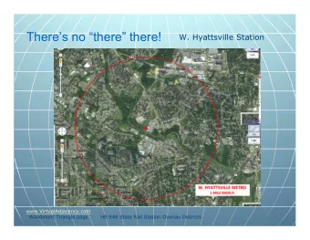 There  s no  s no   there  there   there!  there!  There  W. Hyattsville Station