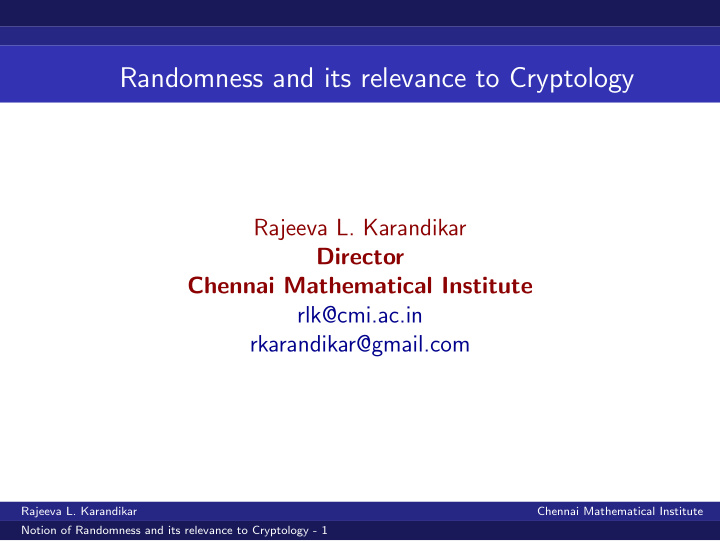 randomness and its relevance to cryptology