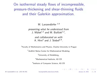 On isothermal steady flows of incompressible,  pressure-thickening and shear-thinning fluids  and