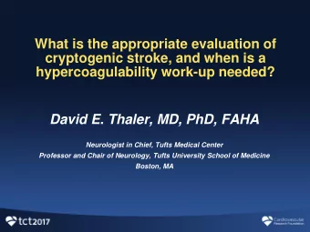 What is the appropriate evaluation of  cryptogenic stroke, and when is a  hypercoagulability