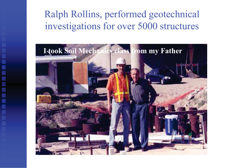 ralph rollins performed geotechnical investigations for