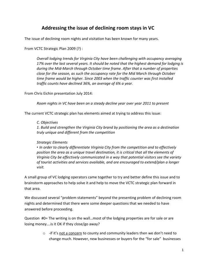addressing the issue of declining room stays in vc