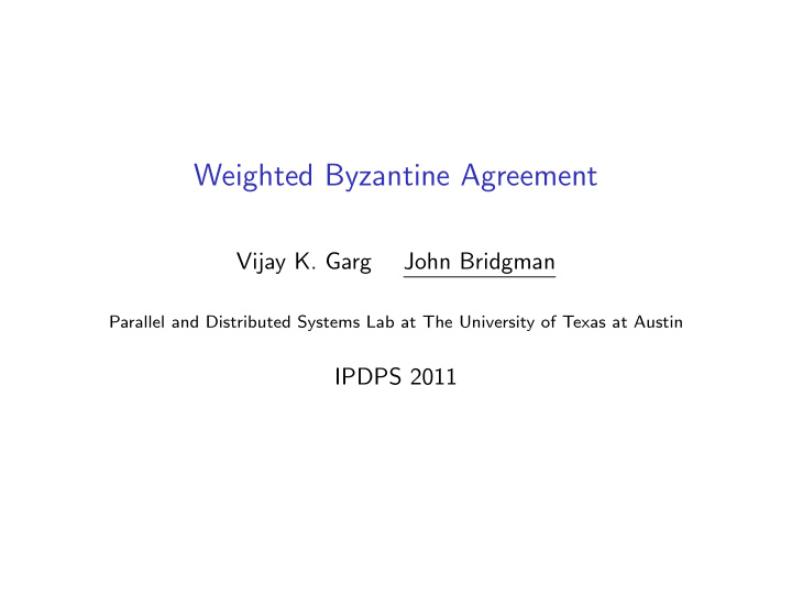 weighted byzantine agreement
