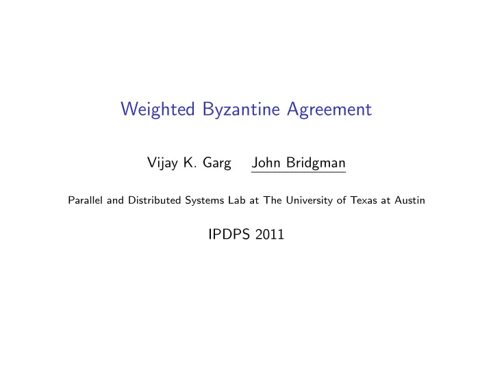 weighted byzantine agreement