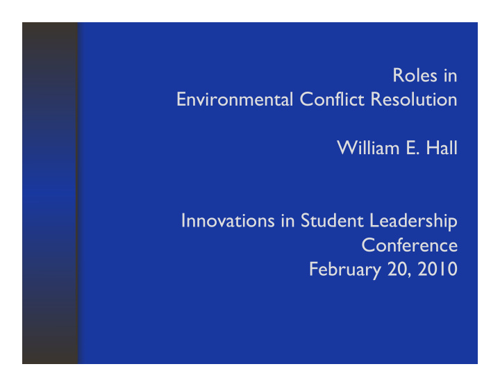 roles in environmental conflict resolution william e hall