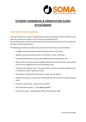 STUDENT HANDBOOK &amp; ORIENTATION SLIDES  ATTACHMENT  FEE PROTECTION SCHEME  The School shall