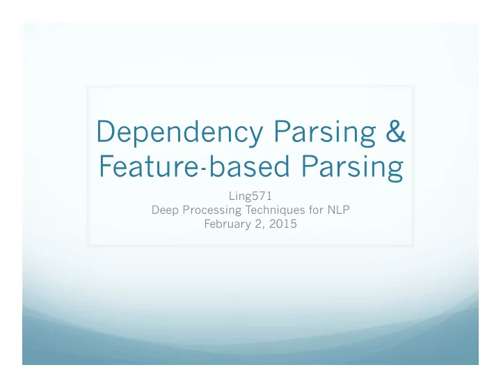 dependency parsing feature based parsing