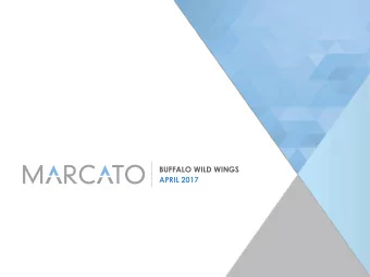 BUFFALO WILD WINGS APRIL 2017  DISCLAIMER The views expressed in this presentation (the