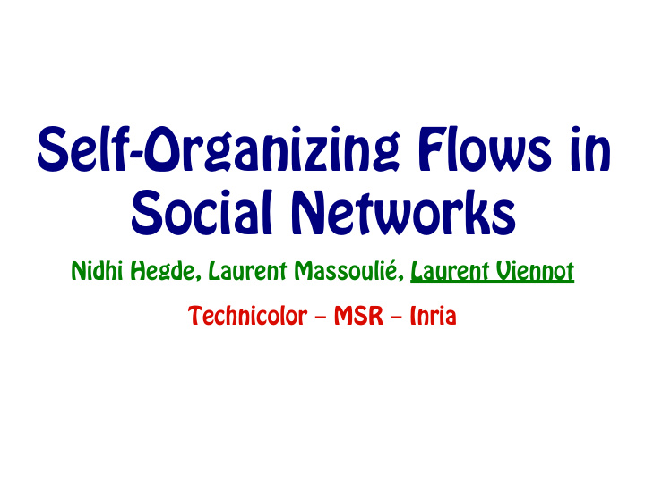 self organizing flows in social networks