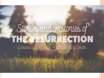 century Jewish person who only  has heard the resurrection  narratives of Mark and 1  Corinthians